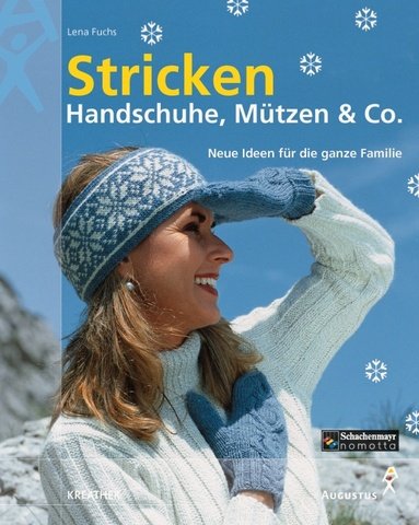 Stricken Handschuhe, Mützen & Co.